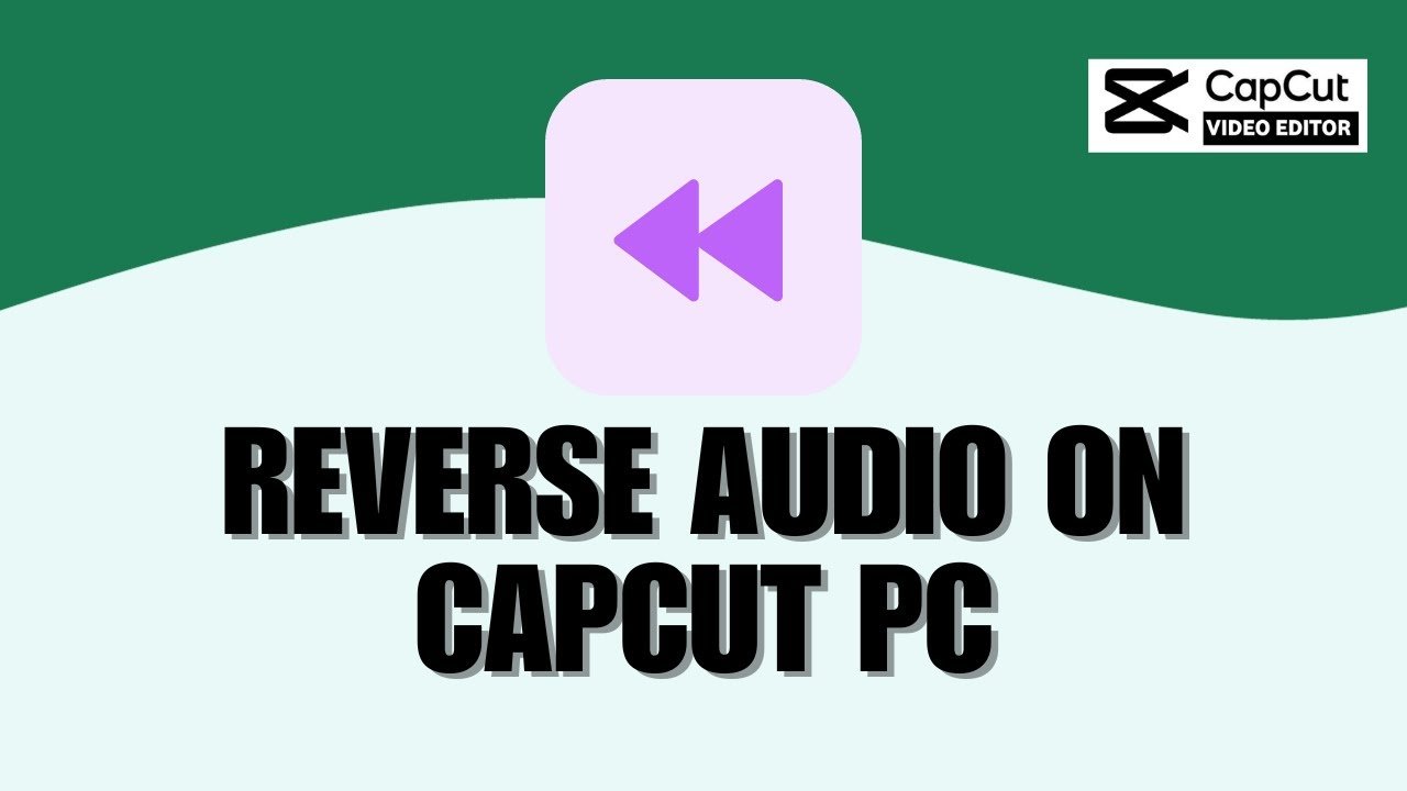 how to reverse audio in capcut 1725825256